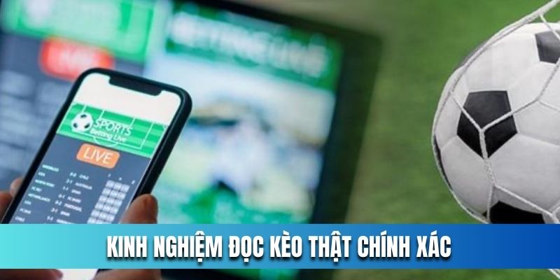 Kinh-nghiem-doc-keo-that-chinh-xac