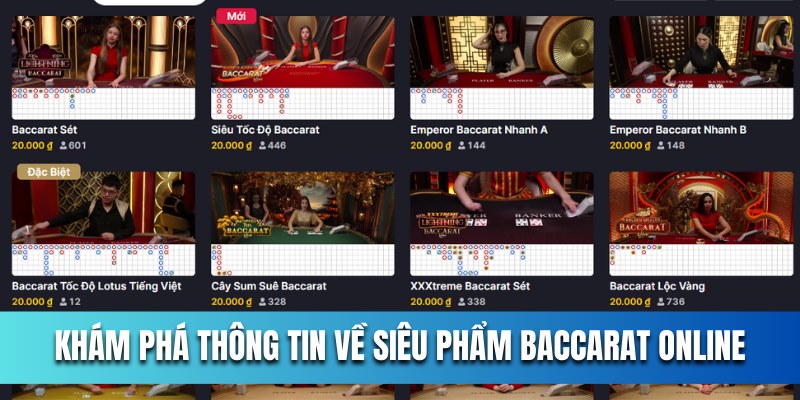 kham-pha-thong-tin-ve-sieu-pham-baccarat-online